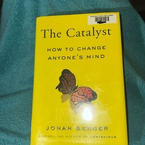 Book - The Catalyst … How to Change anyone’s mind